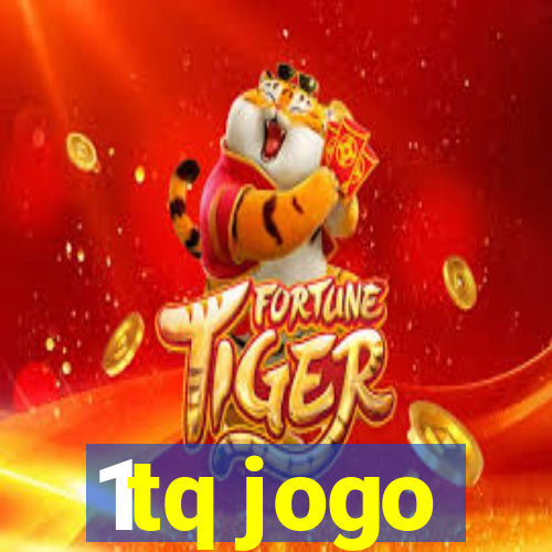 1tq jogo
